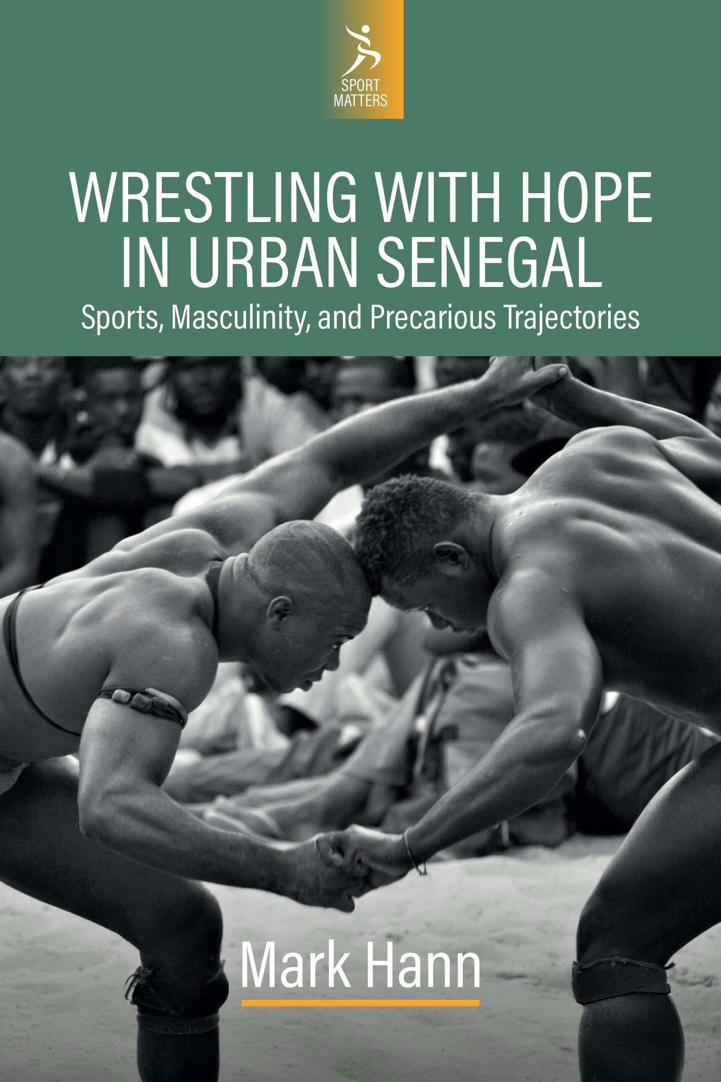 Book cover image for Wrestling with Hope in Urban Senegal ISBN: 9781805399988