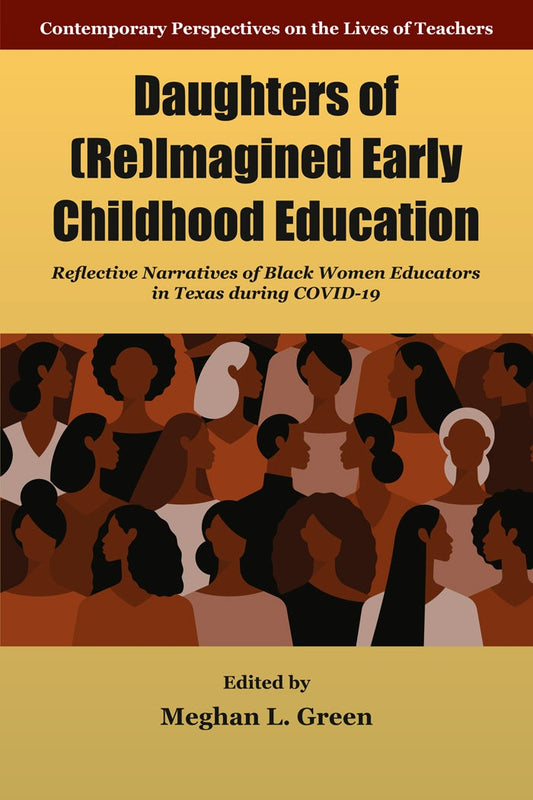 Daughters of (Re)Imagined Early Childhood Education