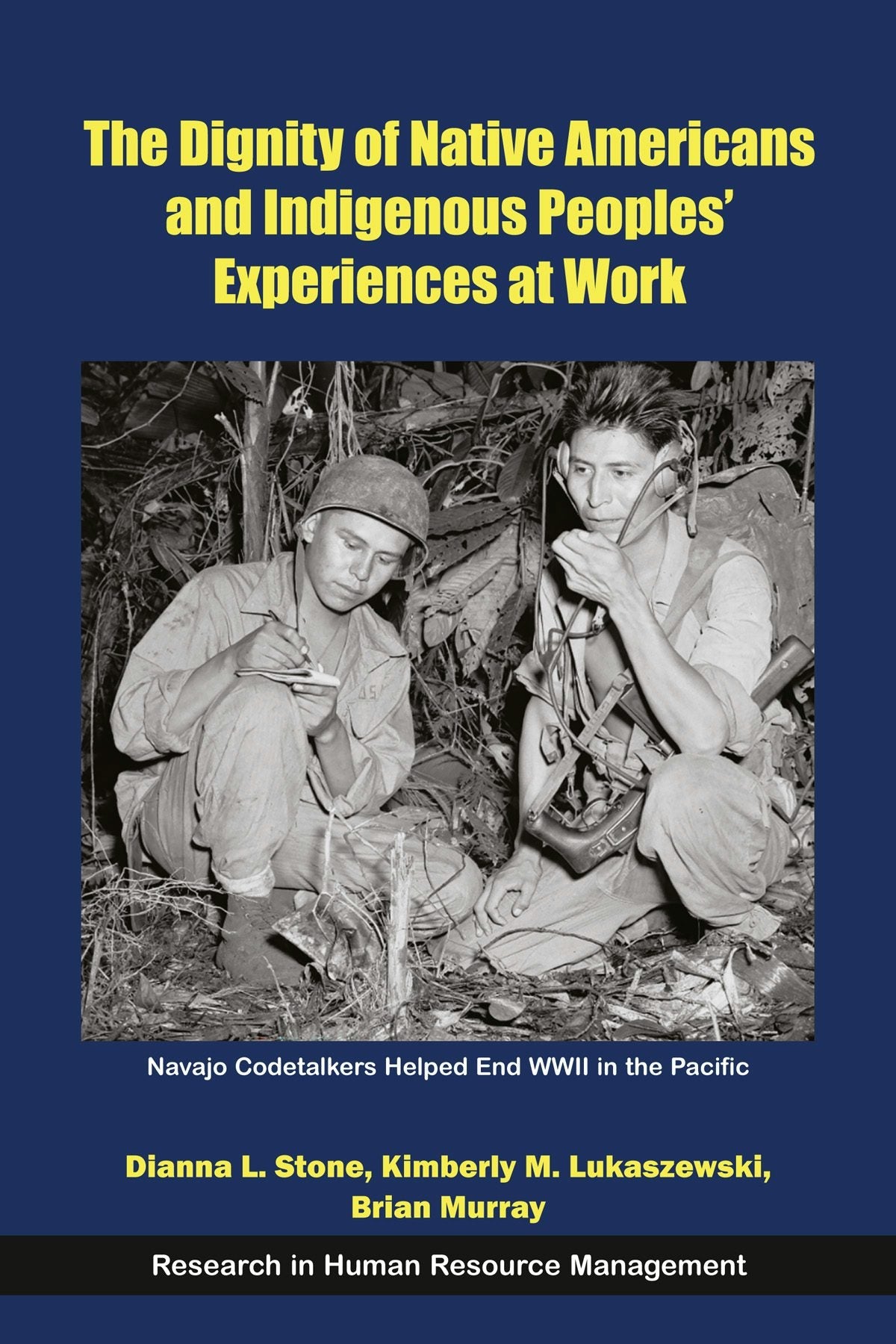 Book cover image for The Dignity of Native Americans and Indigenous Peoples' Experiences at Work ISBN: 9781805925781