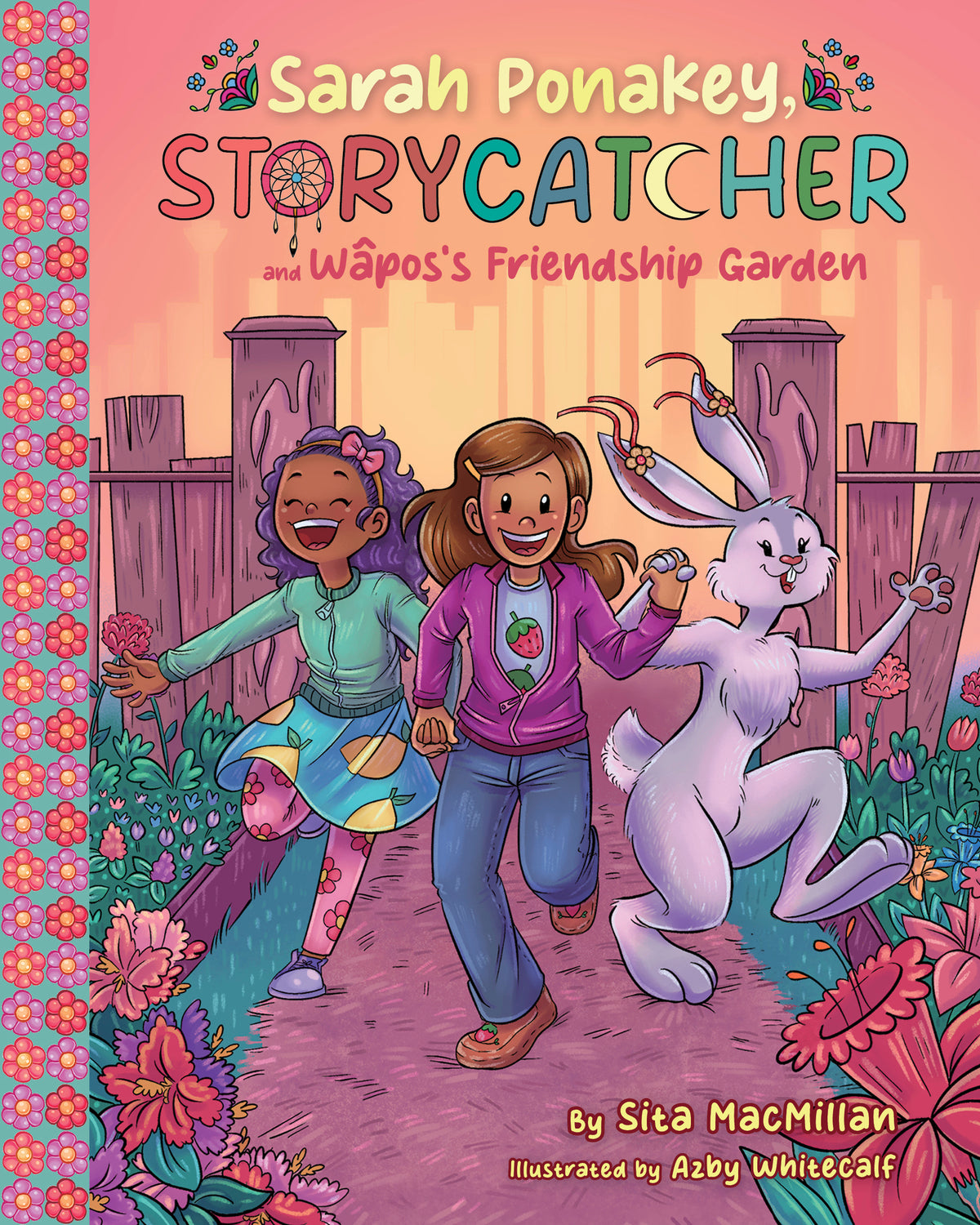 Cover image for Sarah Ponakey, Storycatcher, and Wâpos's Friendship Garden ISBN 9781834020617