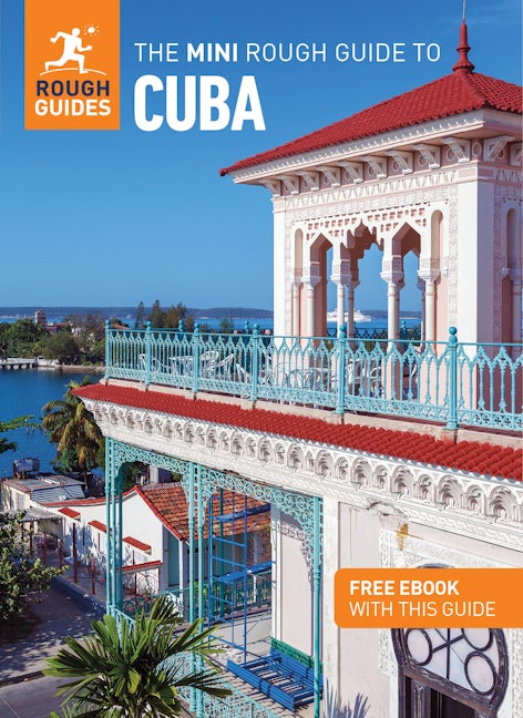 Book cover image for The Mini Rough Guide to Cuba: Travel Guide with eBook ISBN: 9781835290446