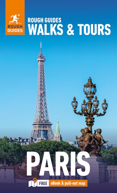 Book cover image for Rough Guides Walks and Tours Paris: Travel Guide with eBook ISBN: 9781835291733