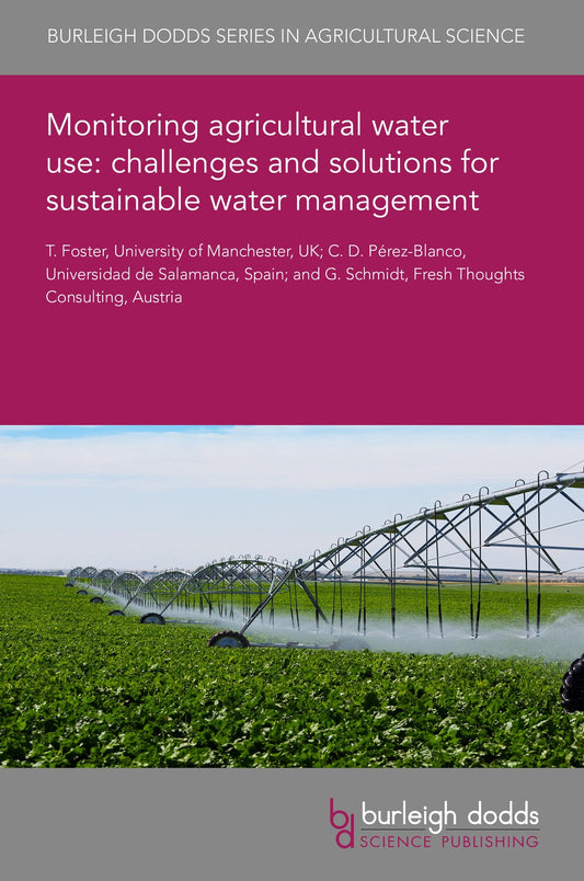 Monitoring agricultural water use: challenges and solutions for sustainable water management
