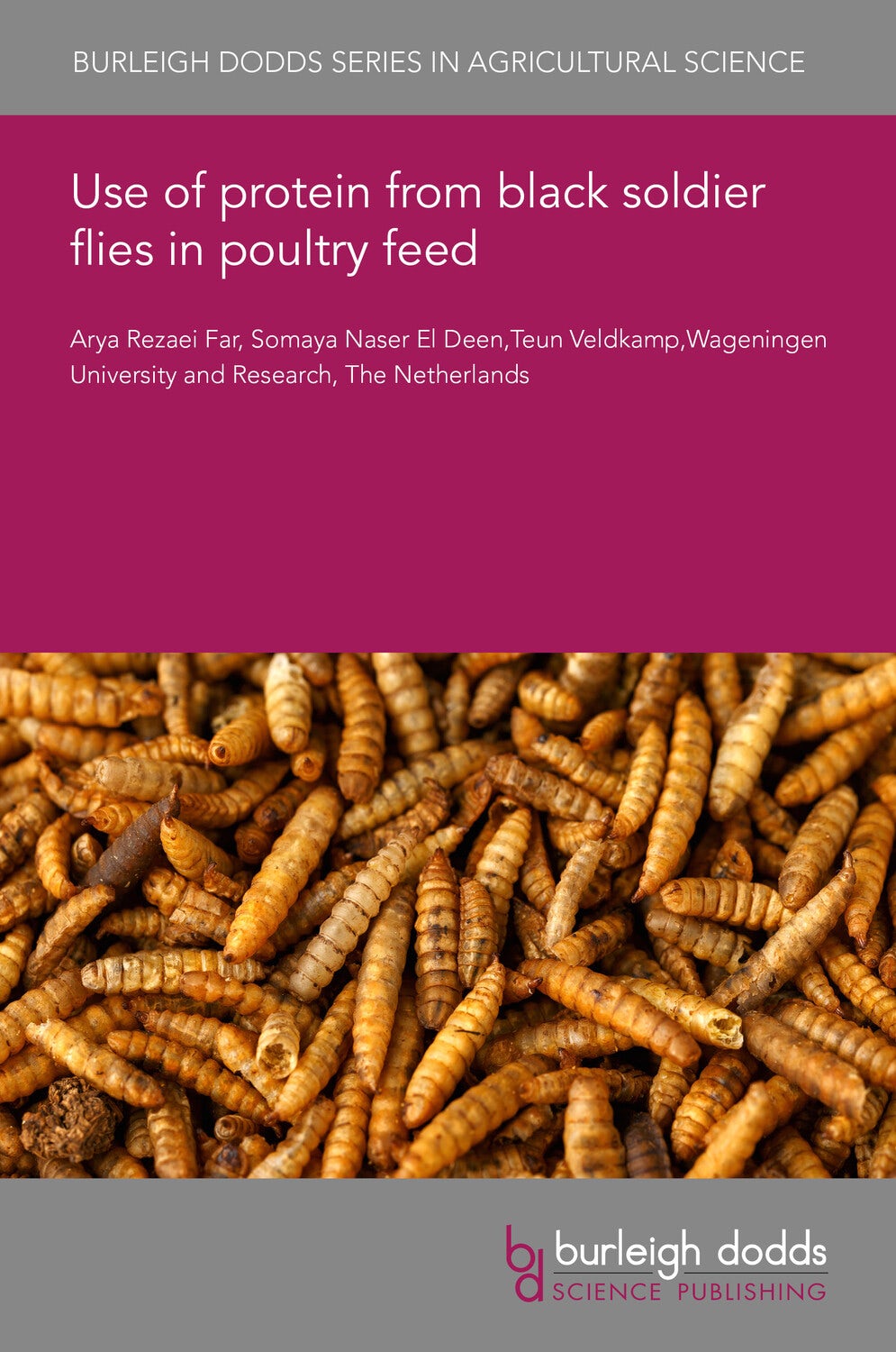 Book cover image for Use of protein from black soldier flies in poultry feed ISBN: 9781835453407