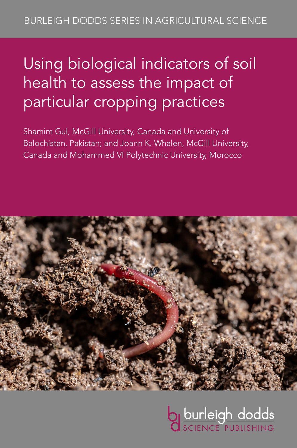 Book cover image for Using biological indicators of soil health to assess the impact of particular cropping practices ISBN: 9781835456309