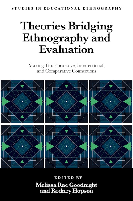 Book cover image for Theories Bridging Ethnography and Evaluation ISBN: 9781835490204