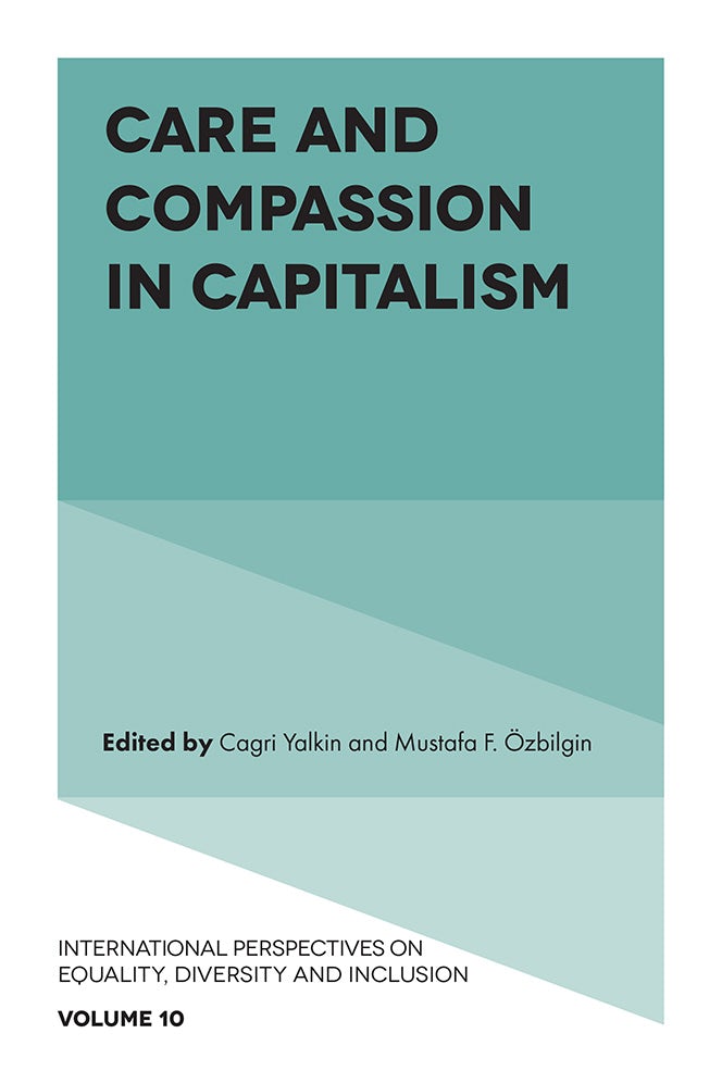 Book cover image for Care and Compassion in Capitalism ISBN: 9781835491492