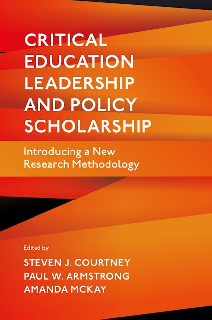 Book cover image for Critical Education Leadership and Policy Scholarship ISBN: 9781835494738