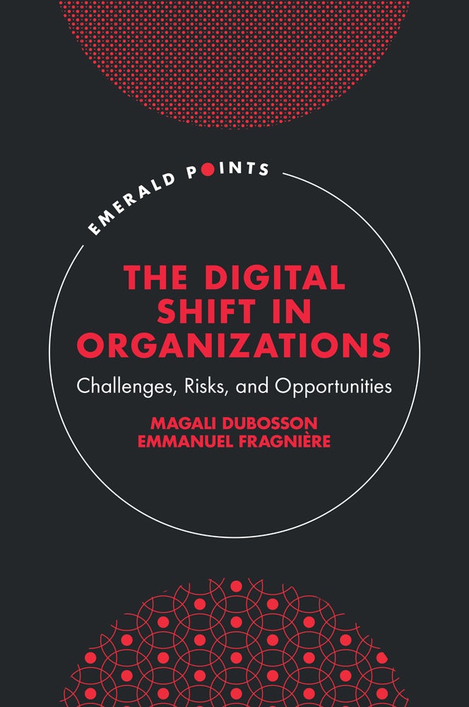 Book cover image for The Digital Shift in Organizations ISBN: 9781835495353
