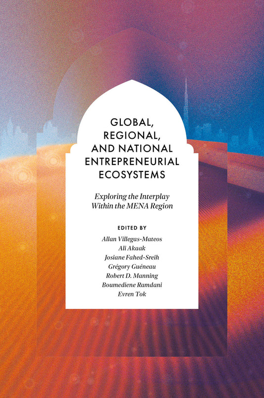 Global, Regional, and National Entrepreneurial Ecosystems