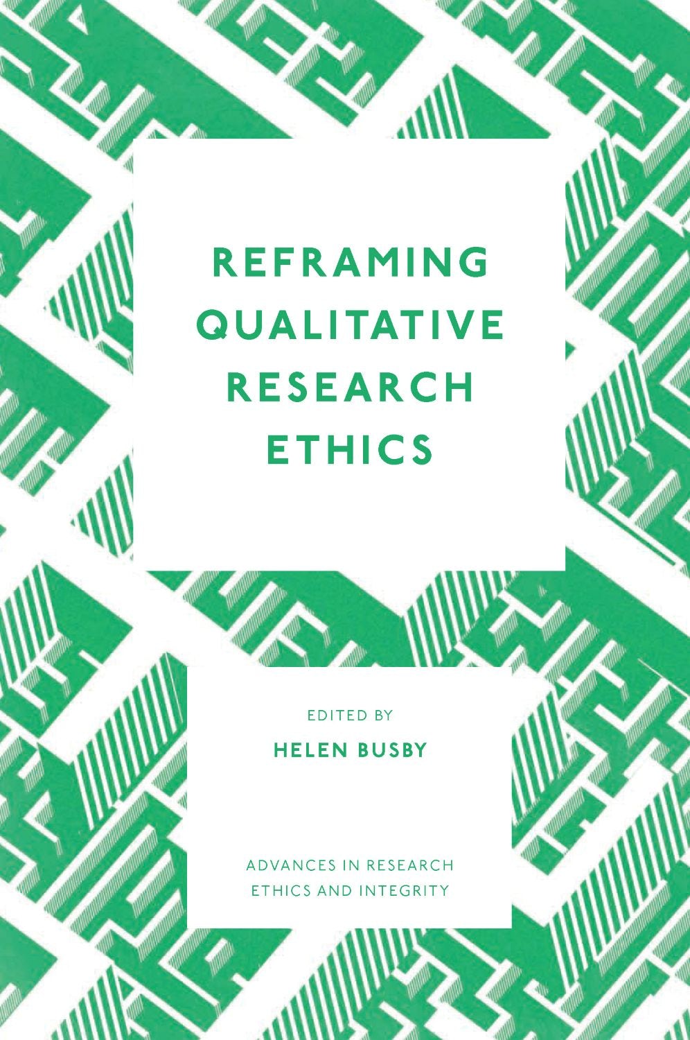 Book cover image for Reframing Qualitative Research Ethics ISBN: 9781836083139