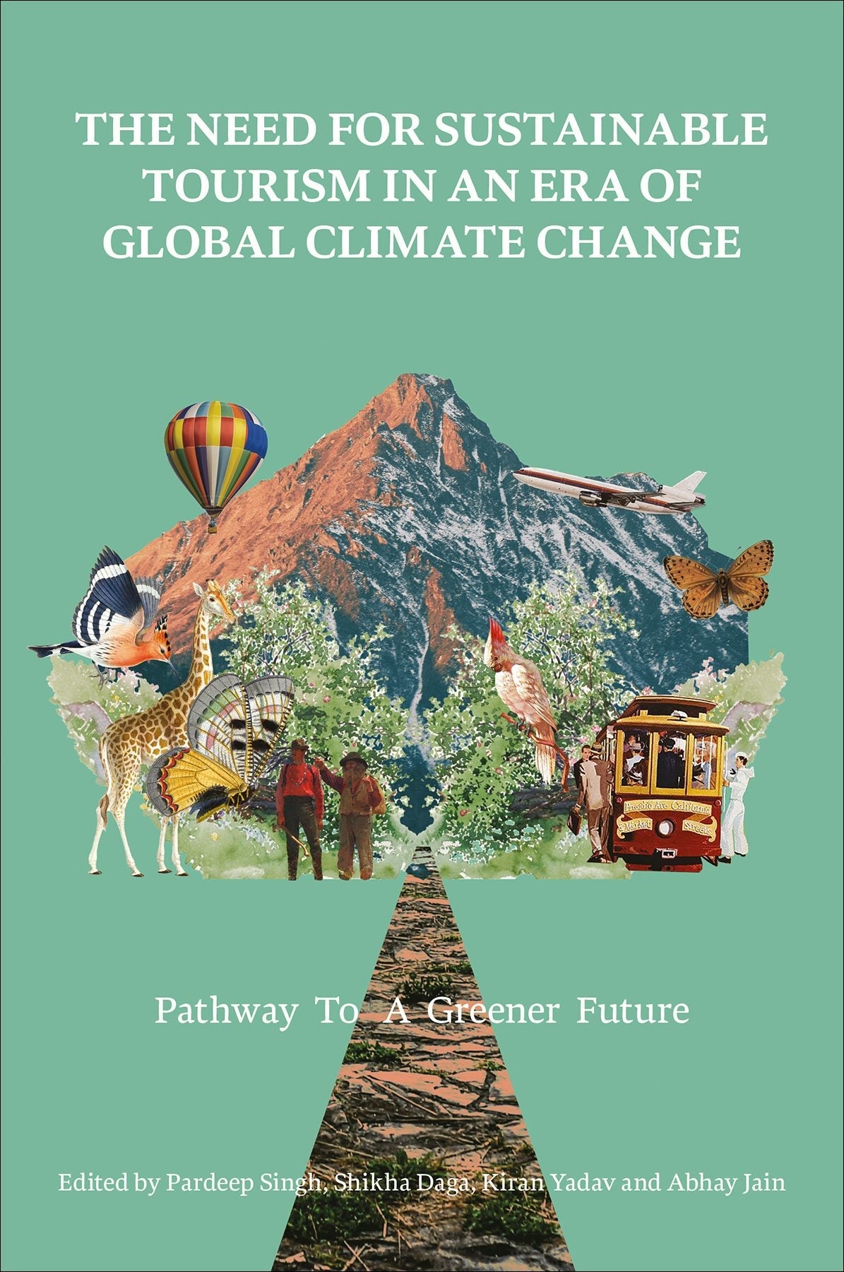 Book cover image for The Need for Sustainable Tourism in an Era of Global Climate Change ISBN: 9781836086697