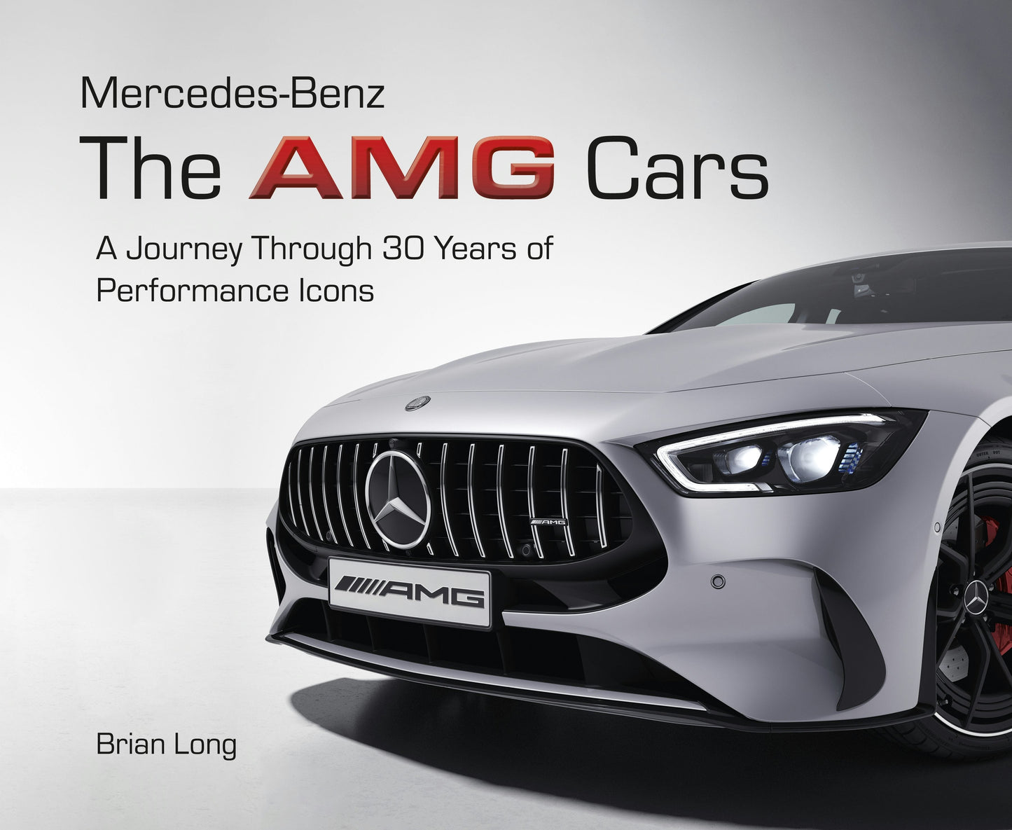 Book cover image for Mercedes-Benz: The AMG Cars ISBN: 9781836440413
