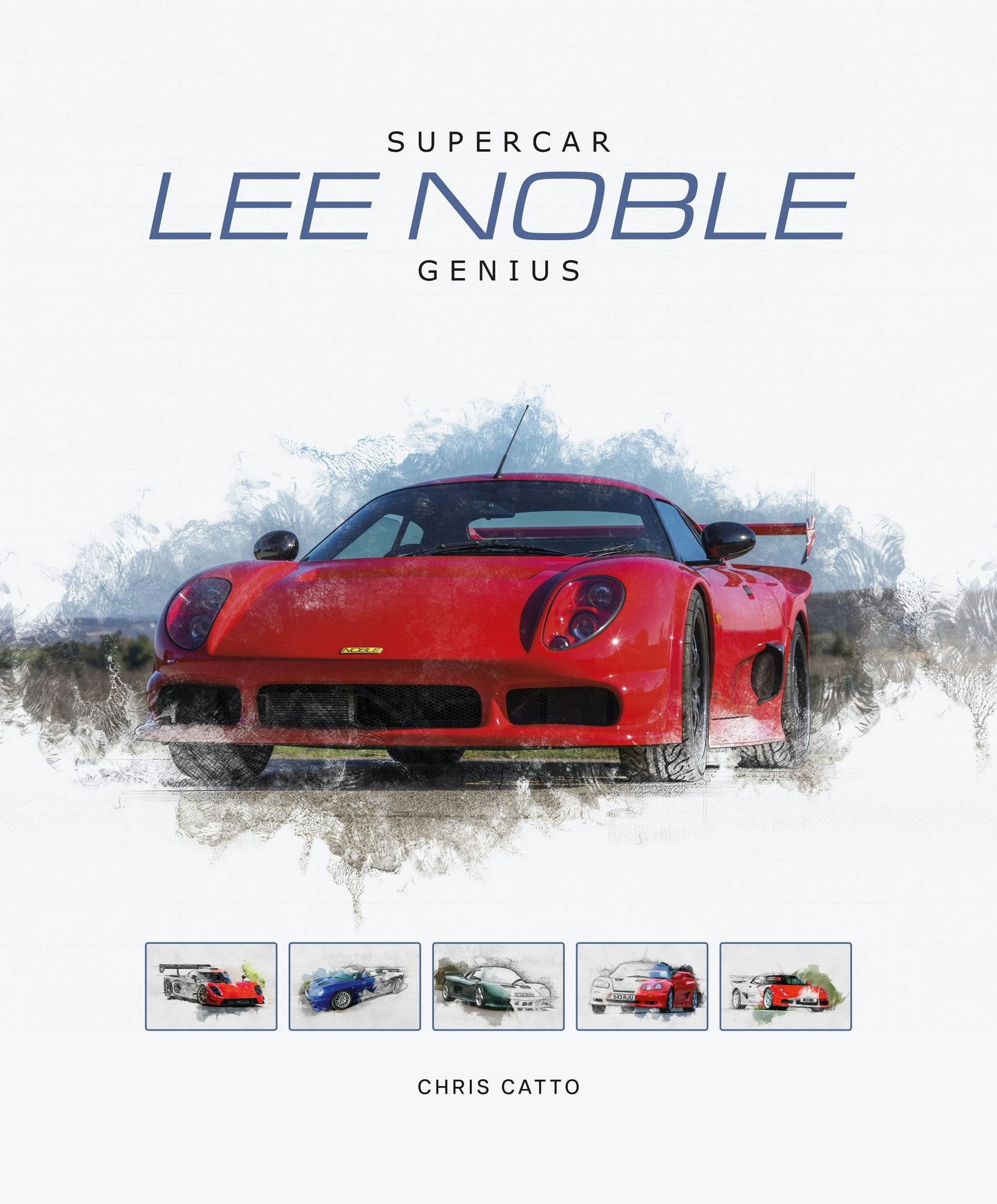 Book cover image for Lee Noble – Supercar Genius ISBN: 9781836440482