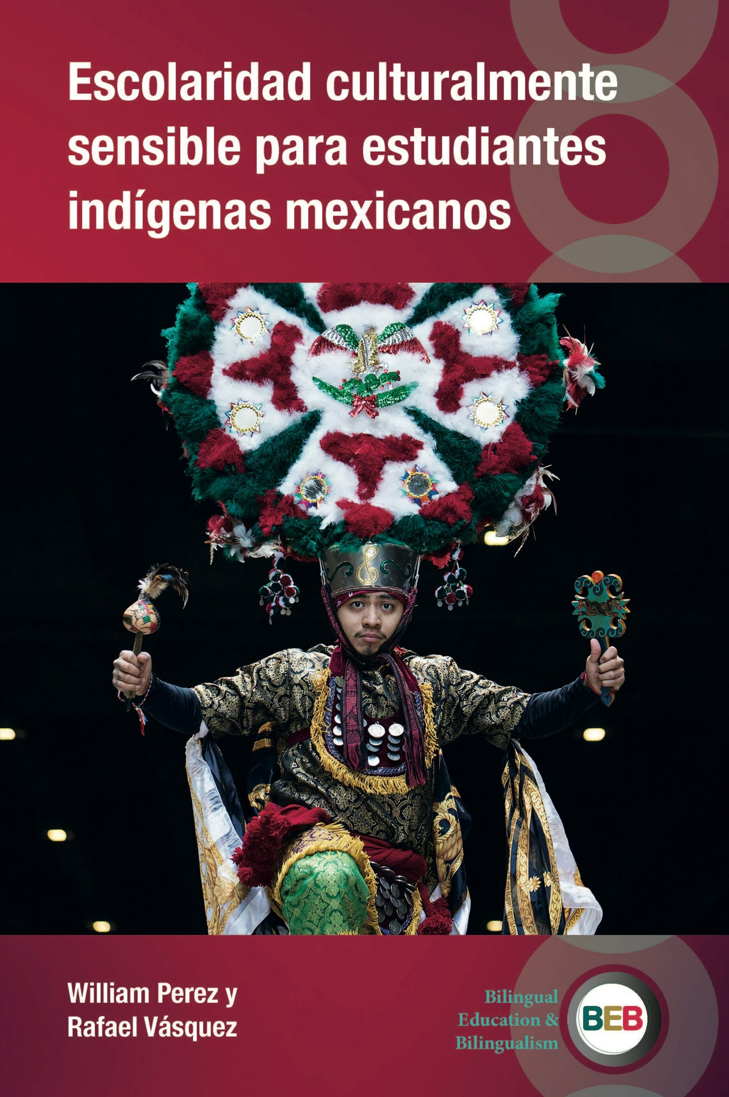 Book cover image for Escolaridad culturalmente sensible para estudiantes indígenas mexicanos ISBN: 9781836681137