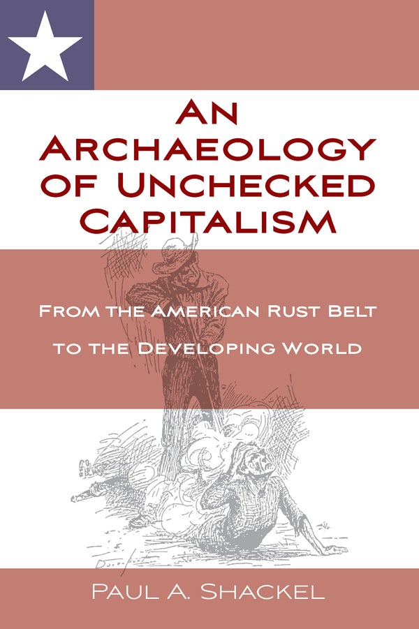 Book cover image for An Archaeology of Unchecked Capitalism ISBN: 9781836953234
