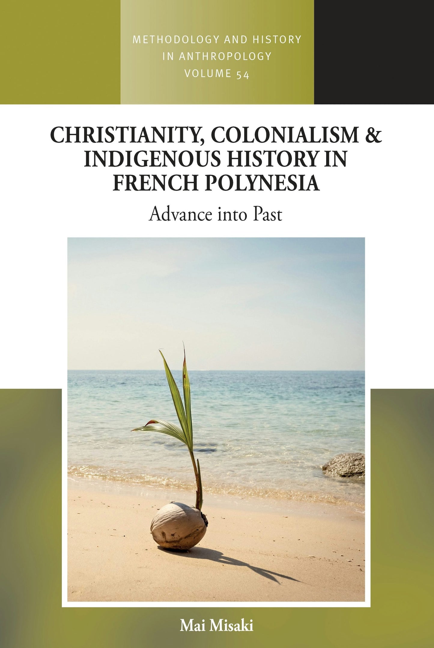 Book cover image for Christianity, Colonialism and Indigenous History in French Polynesia ISBN: 9781836953425