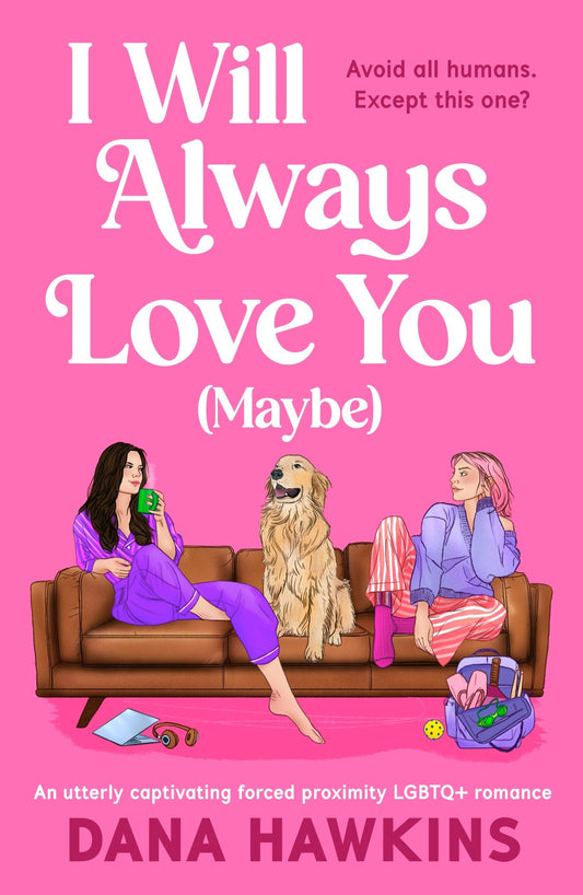 I Will Always Love You (Maybe)