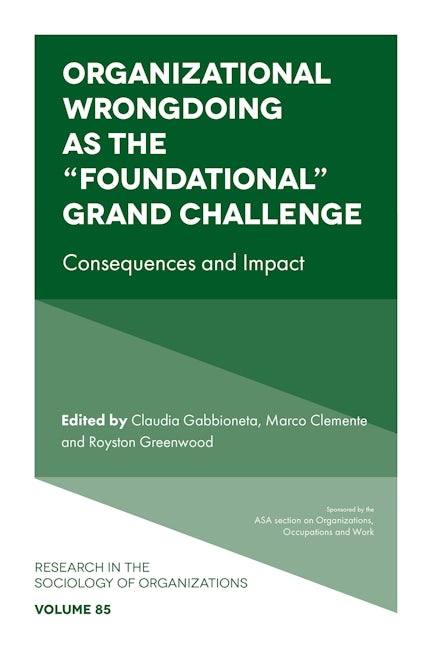 Book cover image for Organizational Wrongdoing as the “Foundational” Grand Challenge ISBN: 9781837532834