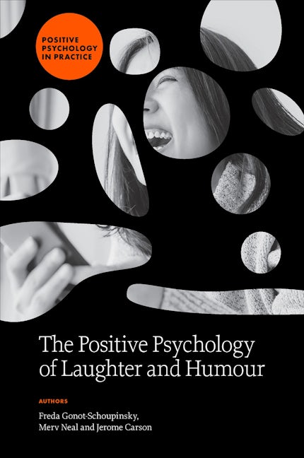 Book cover image for The Positive Psychology of Laughter and Humour ISBN: 9781837538355