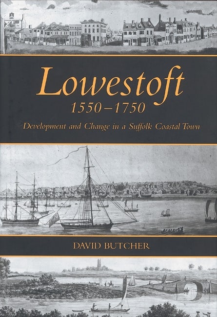 Book cover image for Lowestoft, 1550-1750 ISBN: 9781837650767