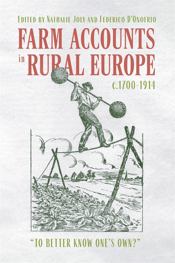 Book cover image for Farm Accounts in Rural Europe, c.1700-1914 ISBN: 9781837651009
