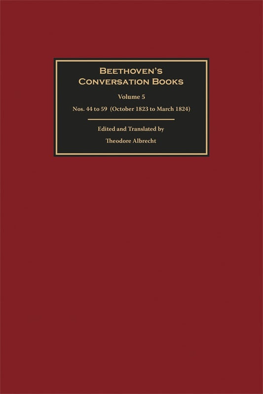 Beethoven's Conversation Books Volume 5