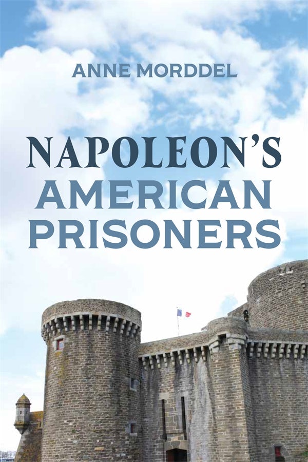 Book cover image for Napoleon's American Prisoners ISBN: 9781837651160