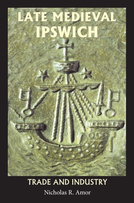 Book cover image for Late Medieval Ipswich ISBN: 9781837652518