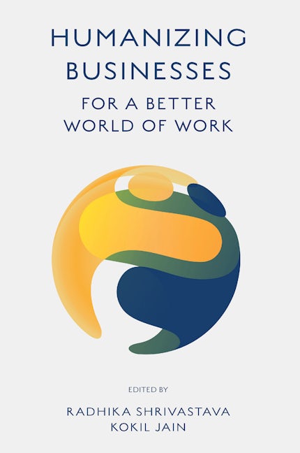 Book cover image for Humanizing Businesses for a Better World of Work ISBN: 9781837973330