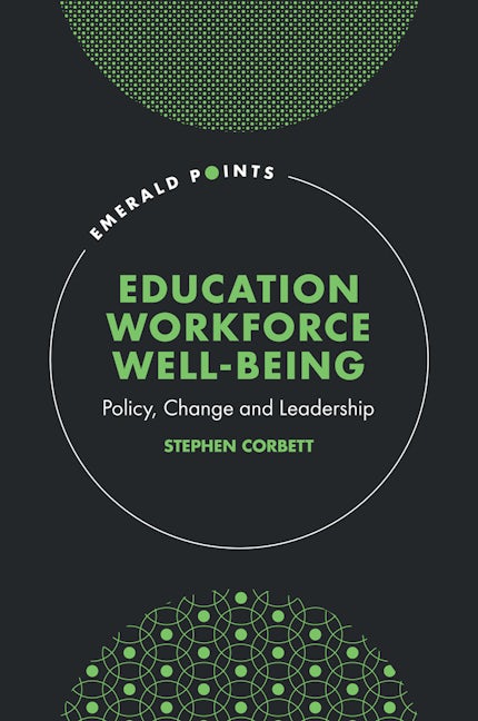Book cover image for Education Workforce Well-being ISBN: 9781837974016