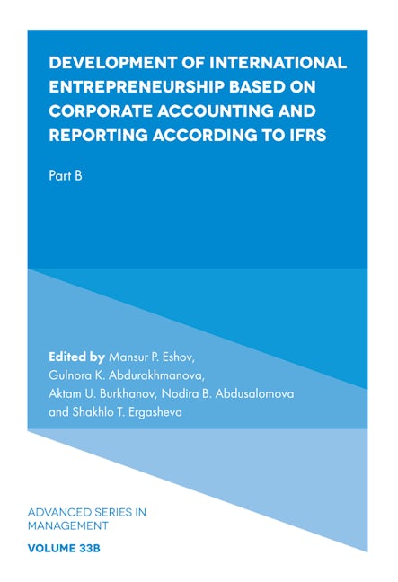 Book cover image for Development of International Entrepreneurship Based on Corporate Accounting and Reporting According to IFRS ISBN: 9781837976706