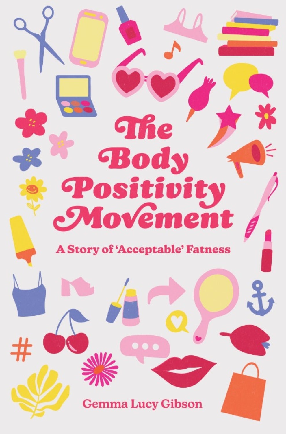 Book cover image for The Body Positivity Movement ISBN: 9781837979387