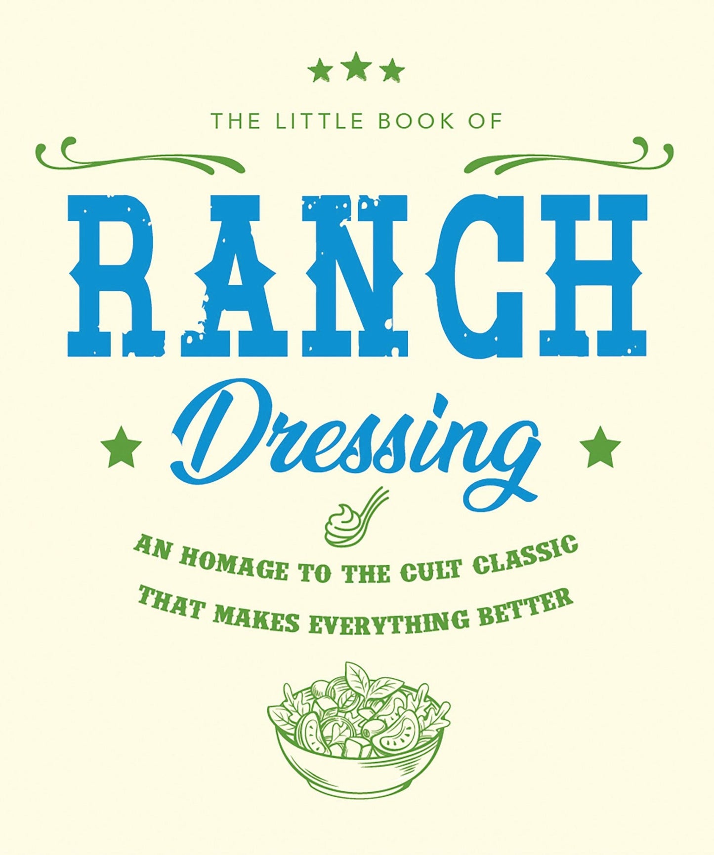 Book cover image for The Little Book of Ranch Dressing ISBN: 9781838610876
