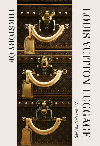 Cover image for The Story of Louis Vuitton Luggage, isbn: 9781838612313