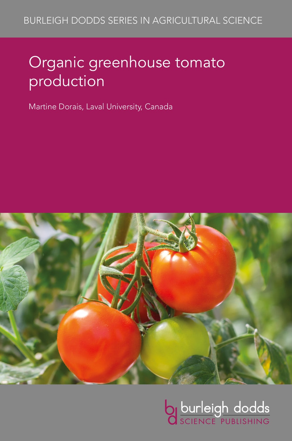 Book cover image for Organic greenhouse tomato production ISBN: 9781838792954