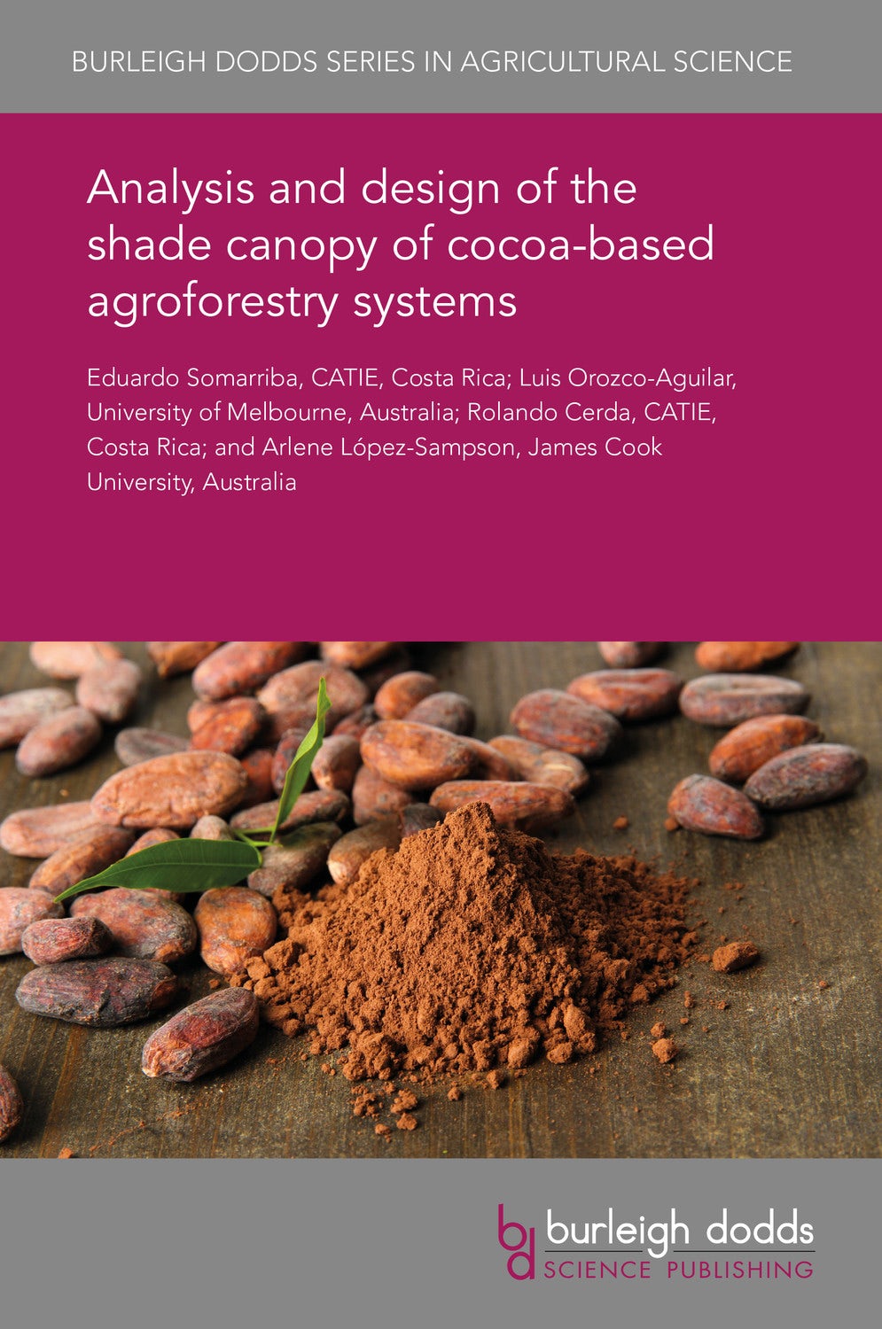 Book cover image for Analysis and design of the shade canopy of cocoa-based agroforestry systems ISBN: 9781838793685