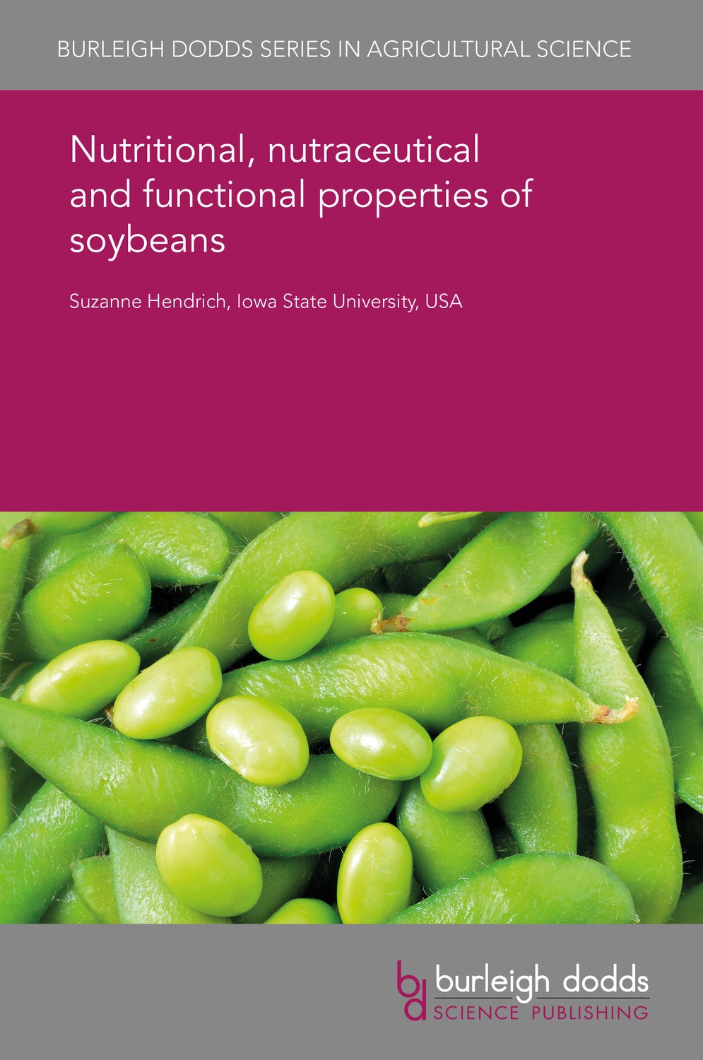 Book cover image for Nutritional, nutraceutical and functional properties of soybeans ISBN: 9781838795740