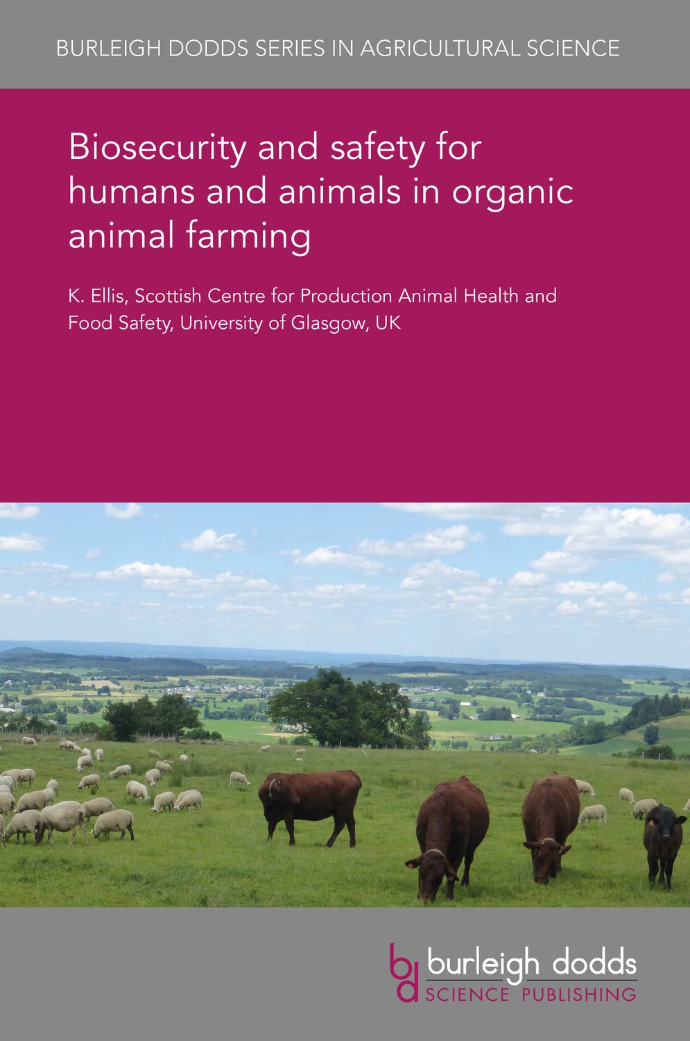 Book cover image for Biosecurity and safety for humans and animals in organic animal farming ISBN: 9781838796686