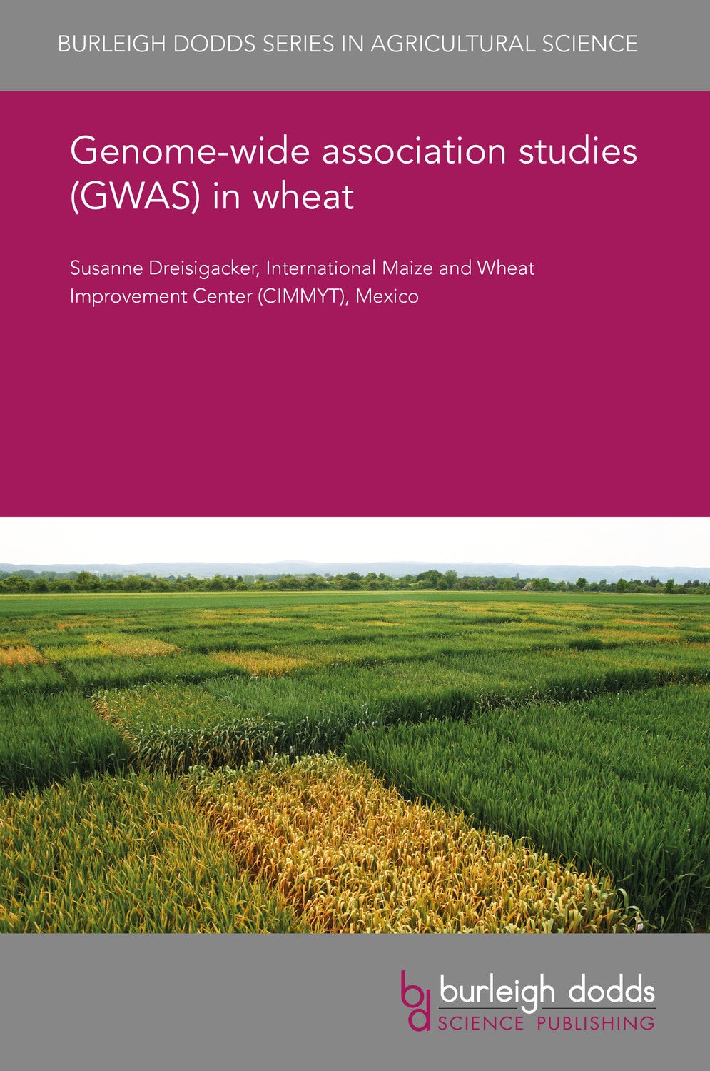 Book cover image for Genome-wide association studies (GWAS) in wheat ISBN: 9781838798369