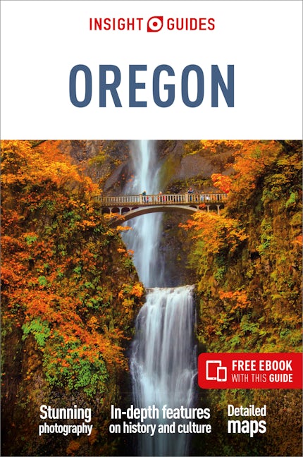 Book cover image for Insight Guides Oregon: Travel Guide with eBook ISBN: 9781839053504