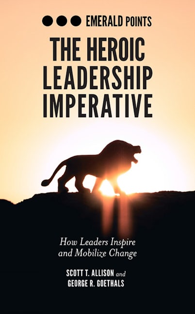 Book cover image for The Heroic Leadership Imperative ISBN: 9781839091780