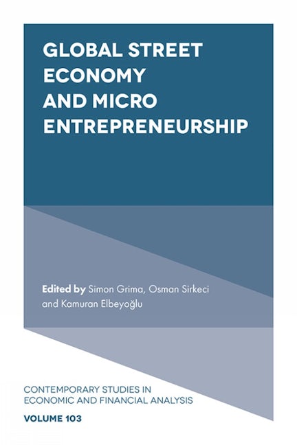 Book cover image for Global Street Economy and Micro Entrepreneurship ISBN: 9781839095030