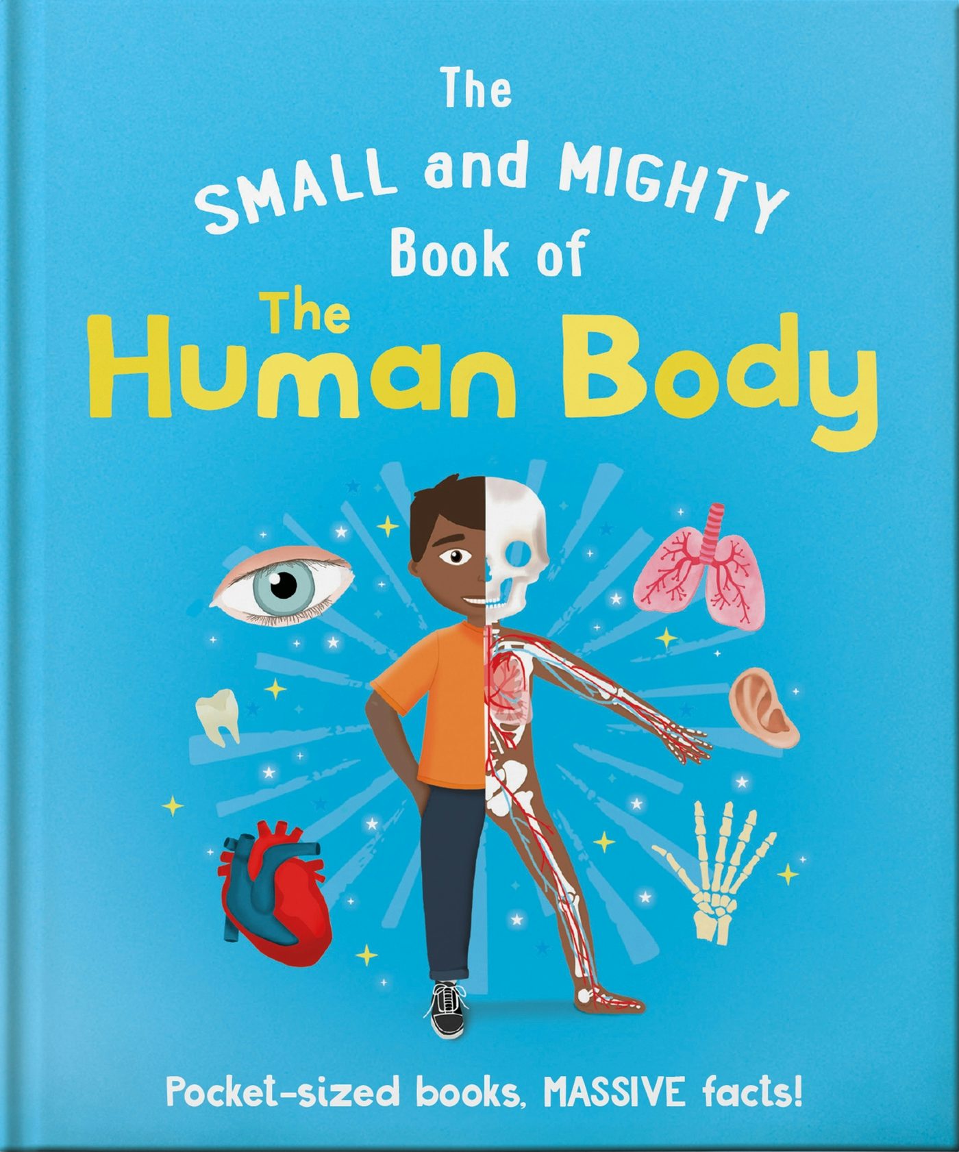 Book cover image for The Small and Mighty Book of the Human Body ISBN: 9781839351952