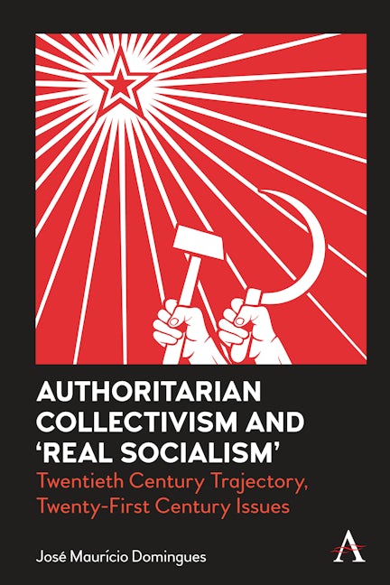 Book cover image for Authoritarian Collectivism and ‘Real Socialism’ ISBN: 9781839980770