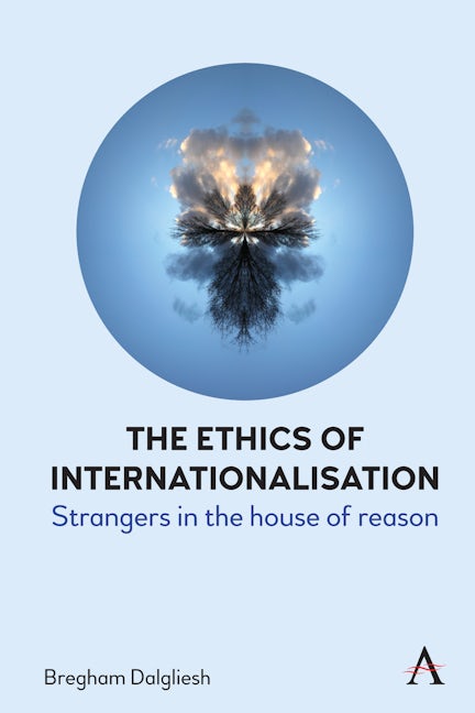 Book cover image for The Ethics of Internationalisation ISBN: 9781839982545