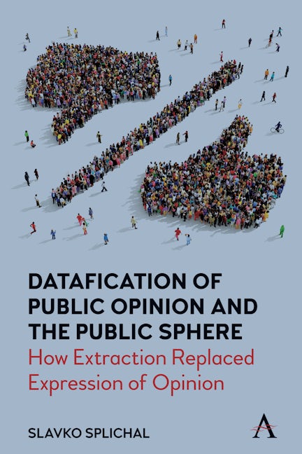 Book cover image for Datafication of Public Opinion and the Public Sphere ISBN: 9781839984501