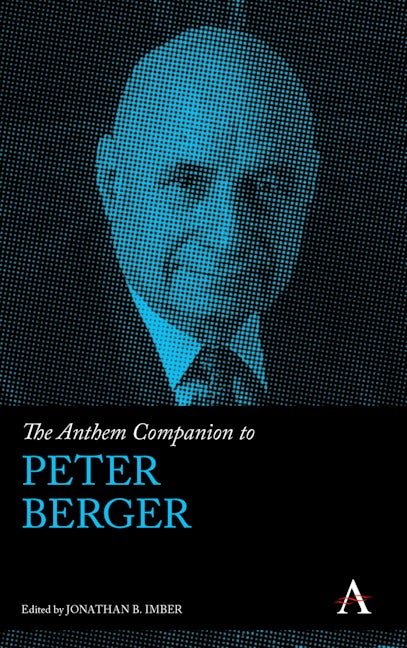 Book cover image for The Anthem Companion to Peter Berger ISBN: 9781839984549