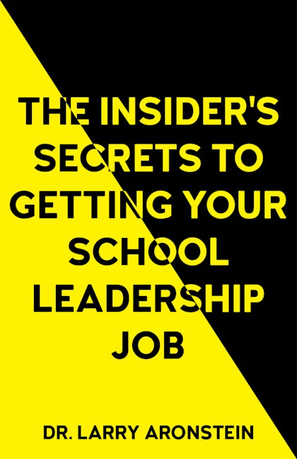 Book cover image for The Insider's Secrets to Getting Your School Leadership Job ISBN: 9781839988950