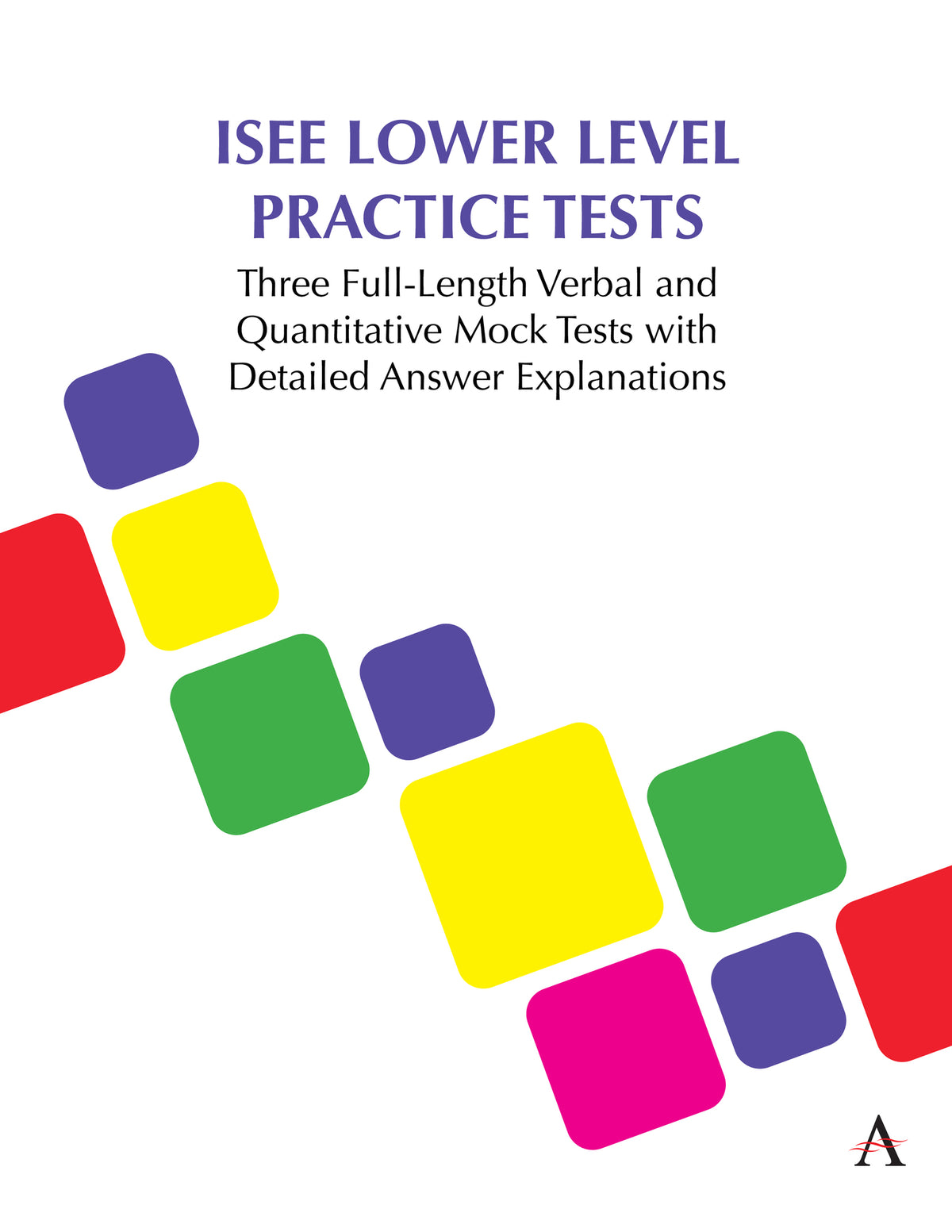 Cover image for ISEE Lower Level Practice Tests ISBN 9781839989803